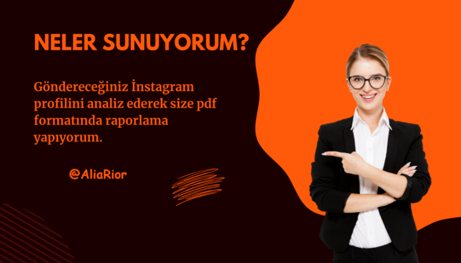 Instagram profil hesabınızı analiz ederek raporluyorum
